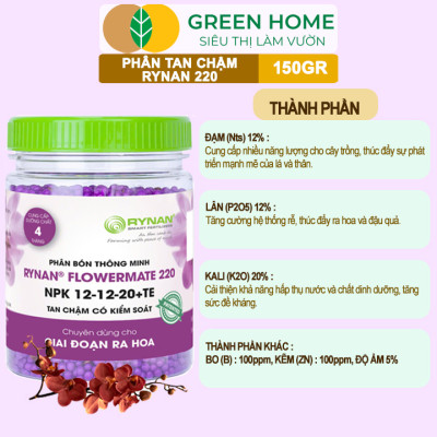 Phân Tan Chậm Greenhome, Rynan 220, Hũ 150gr, Dùng Cho Phong Lan Ra Hoa, Giúp Hoa Bền Màu, Cánh Dày, To, Thơm Lâu